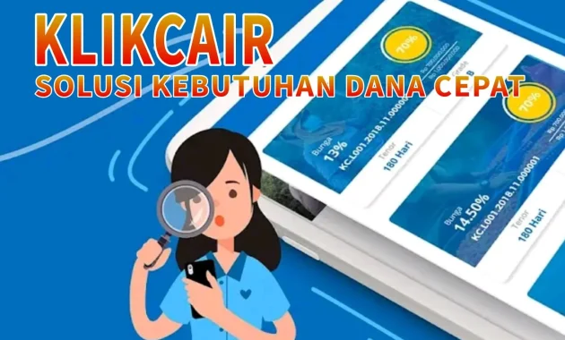 Pinjaman Online KlikCair Solusi Cepat untuk Kebutuhan Finansial